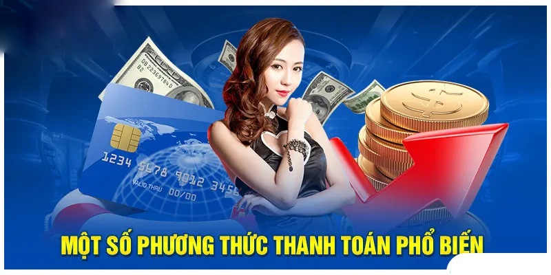 Nhà cái hỗ trợ người chơi gửi tiền qua rất nhiều hình thức khác nhau