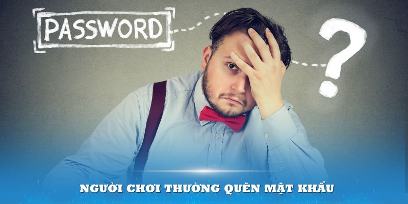 Nhiều người chơi thường quên mật khẩu khi đăng nhập KUBET777